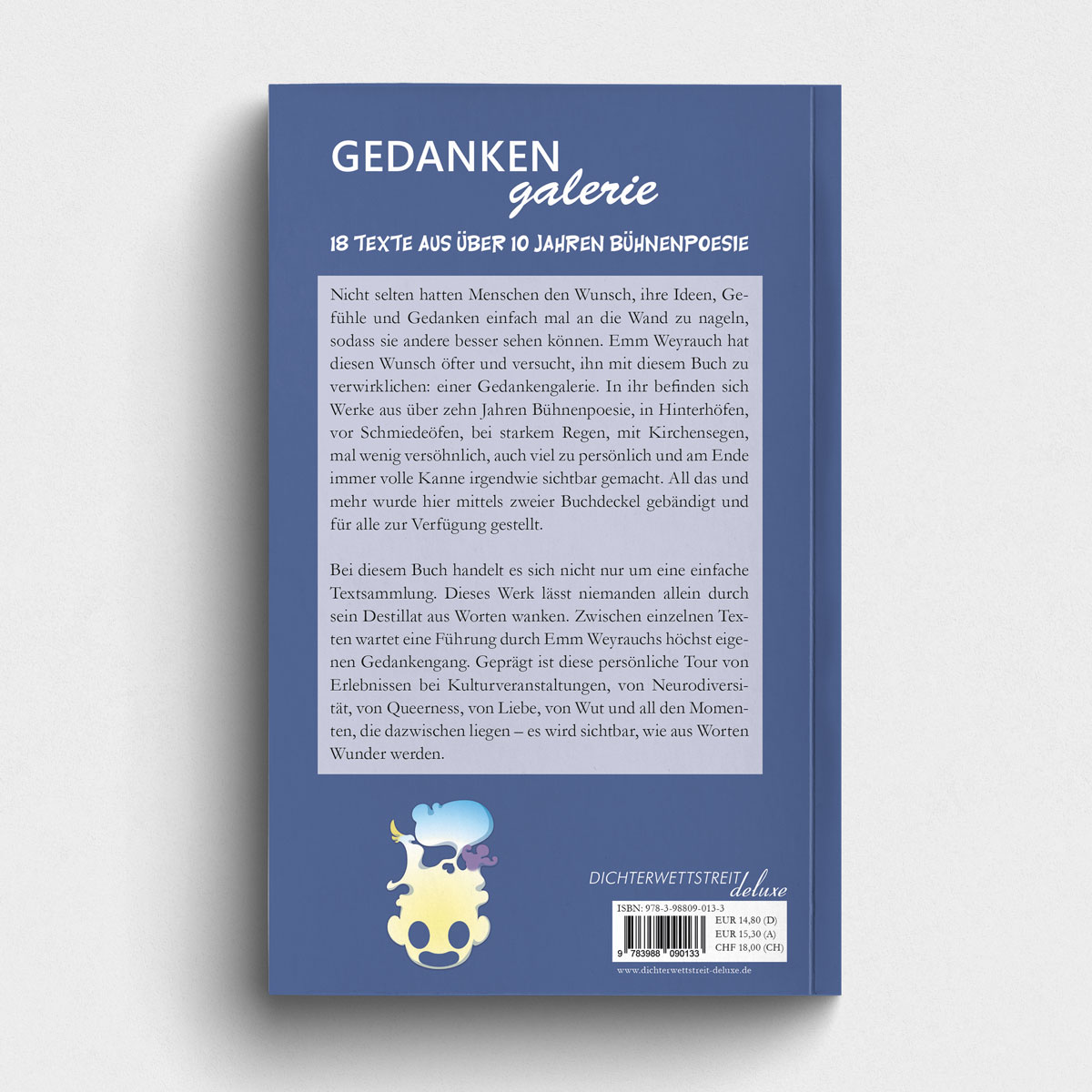Buch Gedankengalerie - 18 Texte aus über 10 Jahren Bühnenpoesie. Textsammlung von Poetry Slammer*in Emm Weyrauch. Abbildung Buchcover. Abbildung Buch Rückseite.