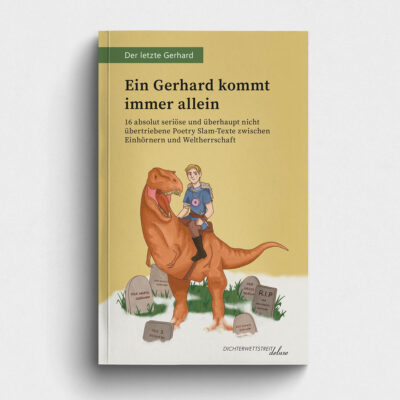 Ein Gerhard kommt immer allein