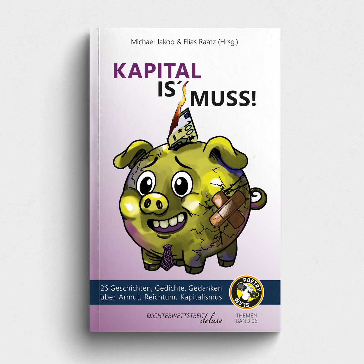 Buchcover Buch "Kapital is' Muss" über Armut, Reichtum und Kapitalismus (Themenband 6)
