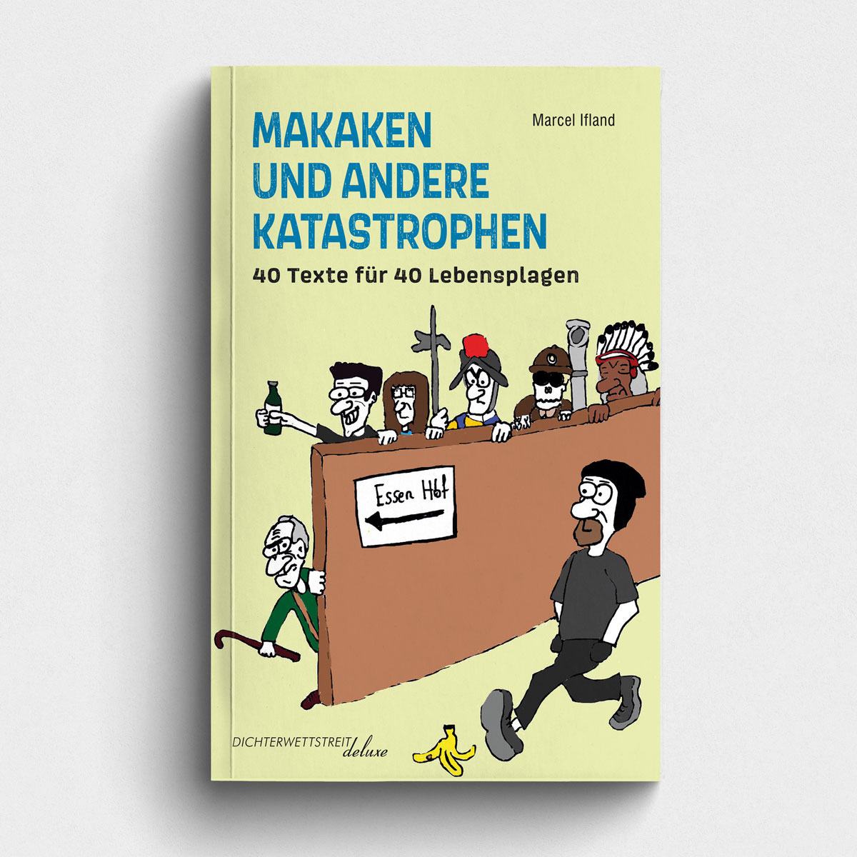 Buch Makaken und andere Katastrophen - 40 Texte für 40 Lebensplagen. Poetry Slam Textsammlung des Poetry Slammer Marcel Ifland. Abbildung Buchcover.