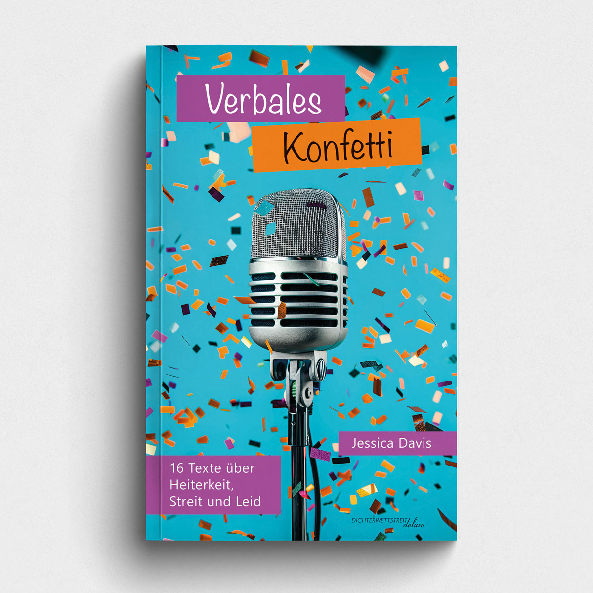 Buch Verbales Konfetti - 16 Texte über Heiterkeit, Streit und Leid - Jessica Davis. Abbildung Buchcover.