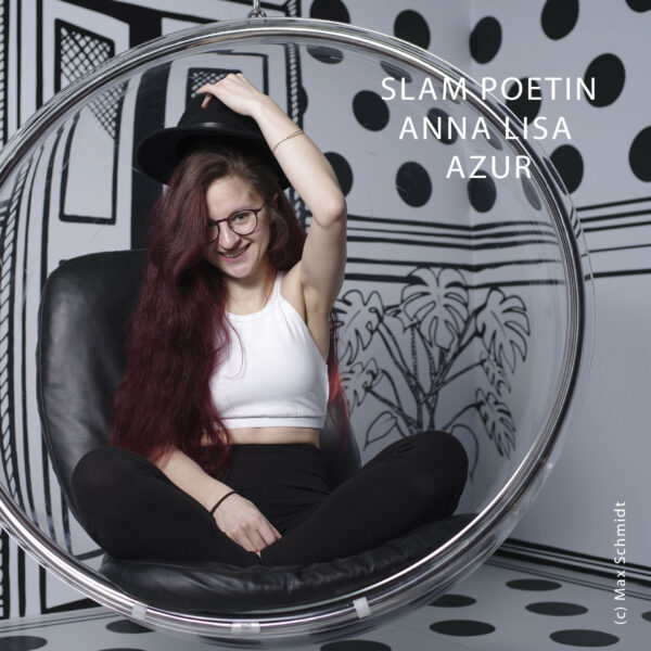 Poetry Slammerin Anna Lisa Azur - Slam Poetin