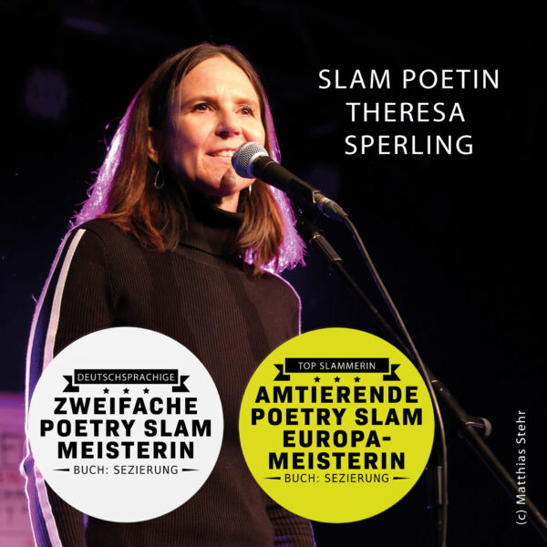 Poetry Slammerin Theresa Sperling - Slam Poetin